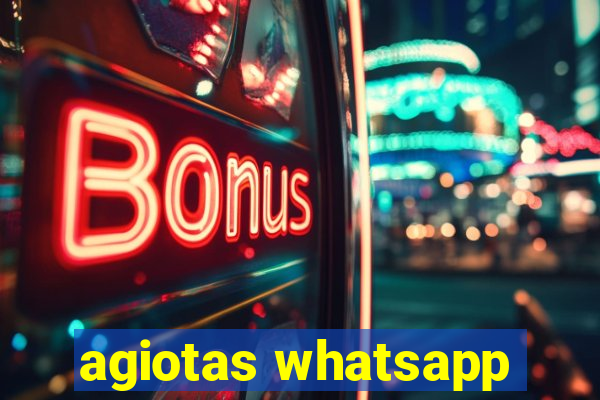 agiotas whatsapp